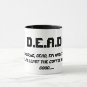 Tasse foncée d'humour de D.E.A.D SME (Centre)