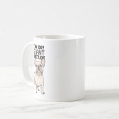 Tasse "Frenchie sassy 'Corps minuscule, attitude g (Devant gauche)