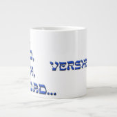 Tasse Géante Ah, papa… (Devant)
