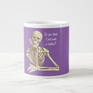 Tasse Géante "Ainsi vous pensez que je pousse juste un bouton ?
