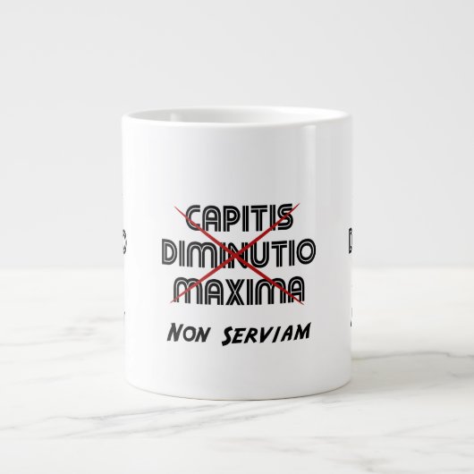 Tasse Géante capitis diminutio maxima non servam (Devant)