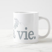 Tasse Géante C'est La Vie (Droite)
