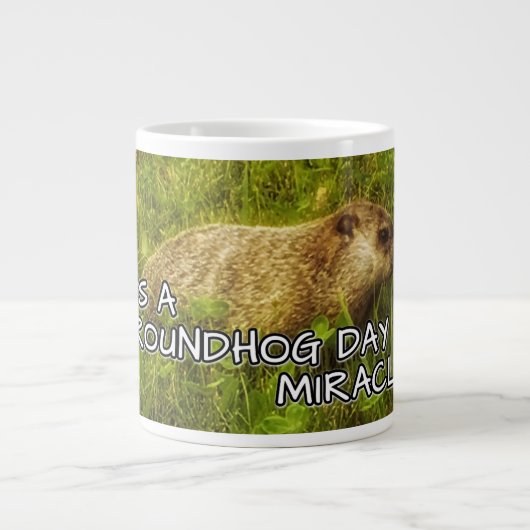 Tasse Géante C'est un miracle du jour des marmottes ! (Devant)