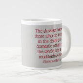 Tasse Géante Citation de Florence Nightingale Mug, grands héros (Devant droit)