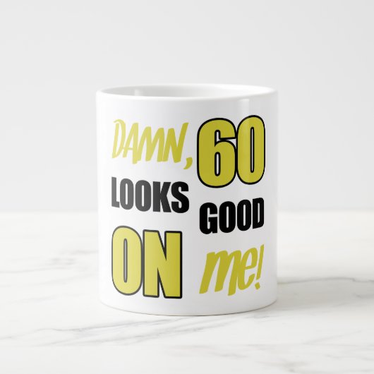 Tasse Géante Drôle 60e anniversaire Gag cadeau (Devant)