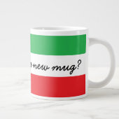 Tasse Géante Drôle accent italien et drapeau (Droite)