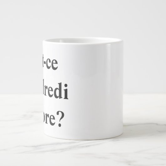 Tasse Géante Est-ce vendredi encore ? En français ! (Devant)