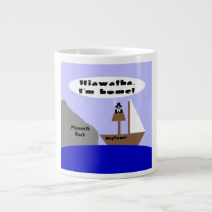 Tasse Géante Hiawatha, je suis chez moi