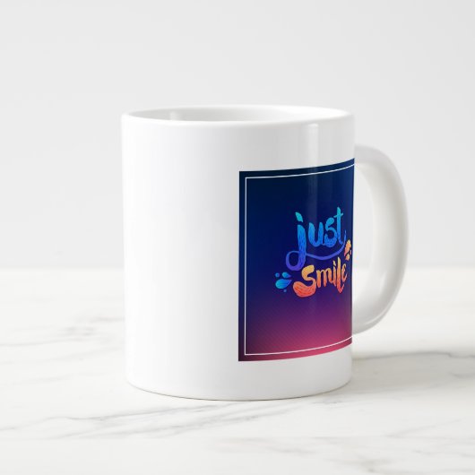 Tasse Géante Juste sourire (Devant droit)