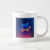 Tasse Géante Juste sourire (Droite)