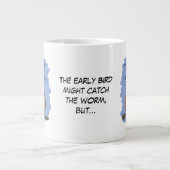 Tasse Géante La Chouette Tardive Attrape Les Morceaux Les Plus  (Devant)