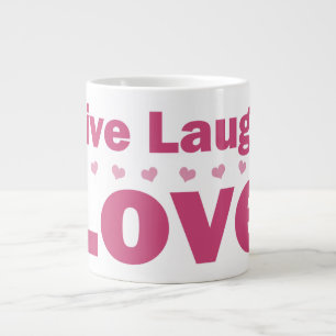 Tasse Géante Live Laugh Love