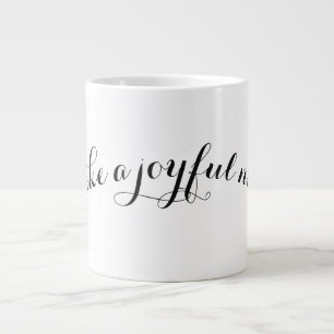 Tasse Géante Make a Joyful