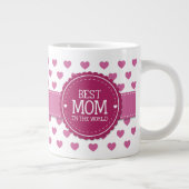 Tasse Géante Meilleure maman dans le monde Coeurs et cercles ro (Droite)
