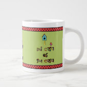 Tasse Géante Mi casa es su casa (Droite)