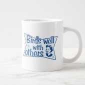 Tasse Géante Oiseaux bien avec d'autres (Droite)