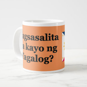 Tasse Géante Parlez-vous le tagalog ? en tagalog. Indicateur