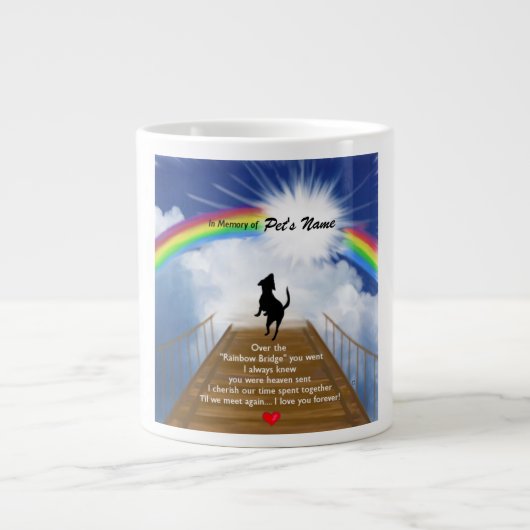 Tasse Géante Poème commémoratif de Rainbow Bridge pour les chie (Devant)