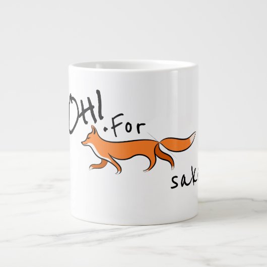 Tasse Géante Pour Fox Sake (Devant)