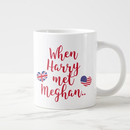 Tasse Géante Quand Harry a rencontré Meghan | Fun Mariage royal (Droite)