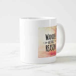 Tasse Géante Se balader sans raison