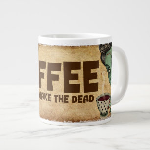 Tasse Géante Un café pour réveiller la coqueluche des morts