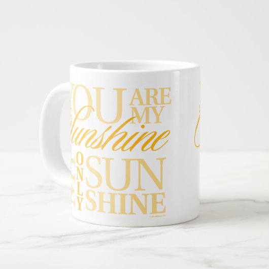 Tasse Géante Vous Êtes Mon Soleil (Devant gauche)