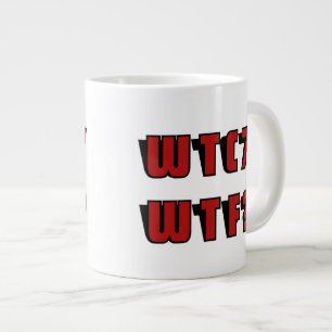 Tasse Géante WTC 7 WTF ? Lettre Rouge Noire