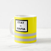 Tasse Gilet Jaune Etat = Mafia (Devant gauche)