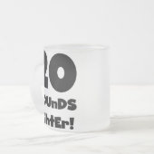 Tasse Givré 20 Livres Plus Léger (Devant gauche)
