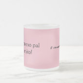 Tasse Givré asi de bueno fueras (Centre)