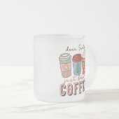 Tasse Givré Cher Père Noël vient d'apporter du café Noël (Devant droit)