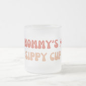 Tasse Givré Coupe Sippy de maman - Étiquettes de vin amusants  (Centre)