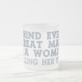 Tasse Givré Derrière chaque homme attaque - choisissez le (Centre)