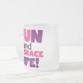 Tasse Givré Exécuter Embrasser la vie rose pourpre (Devant gauche)