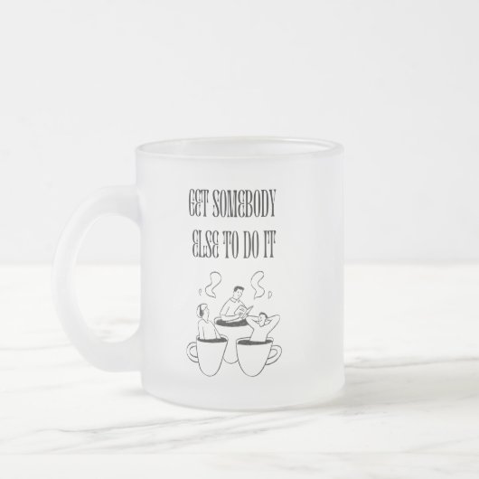 Tasse Givré Funny Quote Mug- Frosted Glass (Gauche)