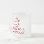 Tasse Givré Gardez le calme et écoutez un manucure (Devant gauche)