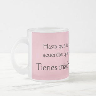 Tasse Givré Hasta que te acuerdas que tienes madre