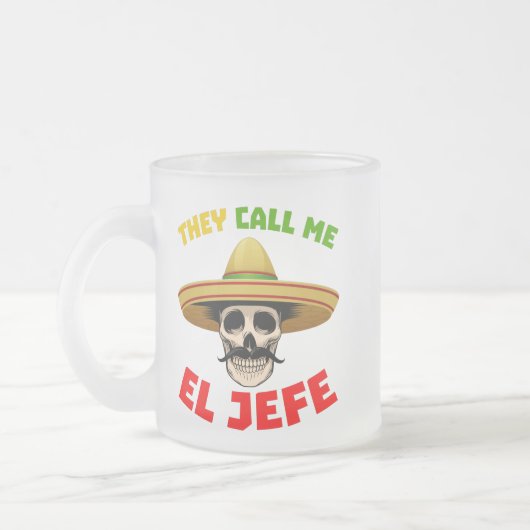 Tasse Givré Ils m'appellent El Jefe Funny Skeleton Mexicain po (Gauche)
