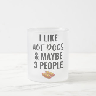 Tasse Givré J'aime les Hot Dogs Et Peut-être 3 Personnes