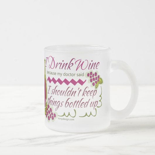 Tasse Givré Je bois la citation drôle de vin (Droit)