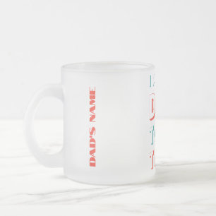 Tasse Givré Je suis trop PAPA pour être fatigué