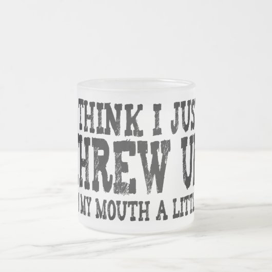 Tasse Givré Juste a jeté dans ma bouche (Centre)