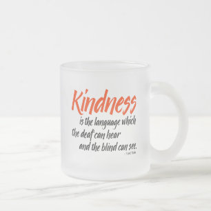 Tasse Givré La gentillesse est la langue que le sourd peut