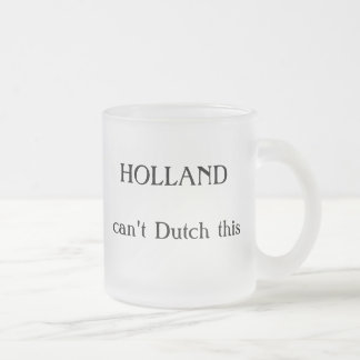 Tasse Givré La HOLLANDE, ne peut pas néerlandais ceci
