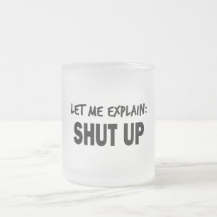 Tasse Givré Laissez-Moi Expliquer