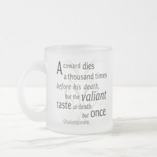 Tasse Givré Le Valiant meurt mais une fois Shakespeare