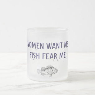TASSE GIVRÉ LES FEMMES VEULENT QUE JE PEUR DE POISSON