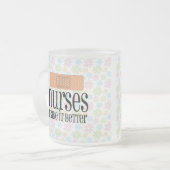 Tasse Givré Les infirmières le rendent un meilleur, mignon (Devant gauche)