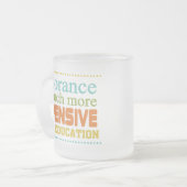 Tasse Givré L'ignorance coûte plus cher que l'éducation (Devant gauche)